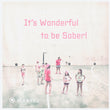 画像をギャラリービューア、Cafe MARUKUオープン記念セール!MARUKUオリジナルTシャツ <br>“It's Wonderful to be Sober!”にロードします