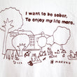 画像をギャラリービューア、Cafe MARUKUオープン記念セール! MARUKUオリジナルTシャツ <br>“I want to be sober, to enjoy my life more.”にロードします