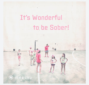 Cafe MARUKUオープン記念セール！MARUKUオリジナルTシャツ <br>“It's Wonderful to be Sober!”